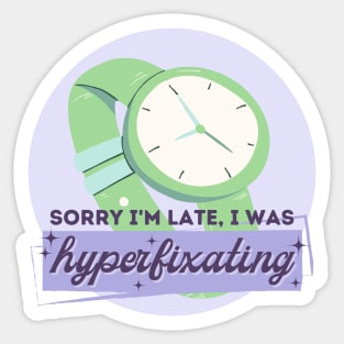 Sorry I'm late, I was hyperfixating Sticker